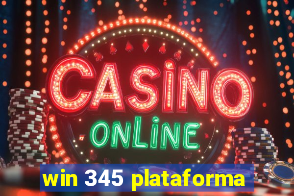win 345 plataforma